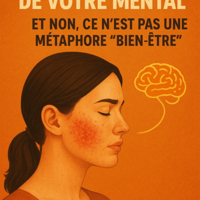 Poster showing a woman with acne on her cheek and a brain-shaped thought bubble, with French text linking skin to mental health.